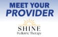 Q&A with Shine Pediatric Therapy